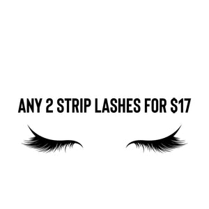 Any 2 strip lashes for $17