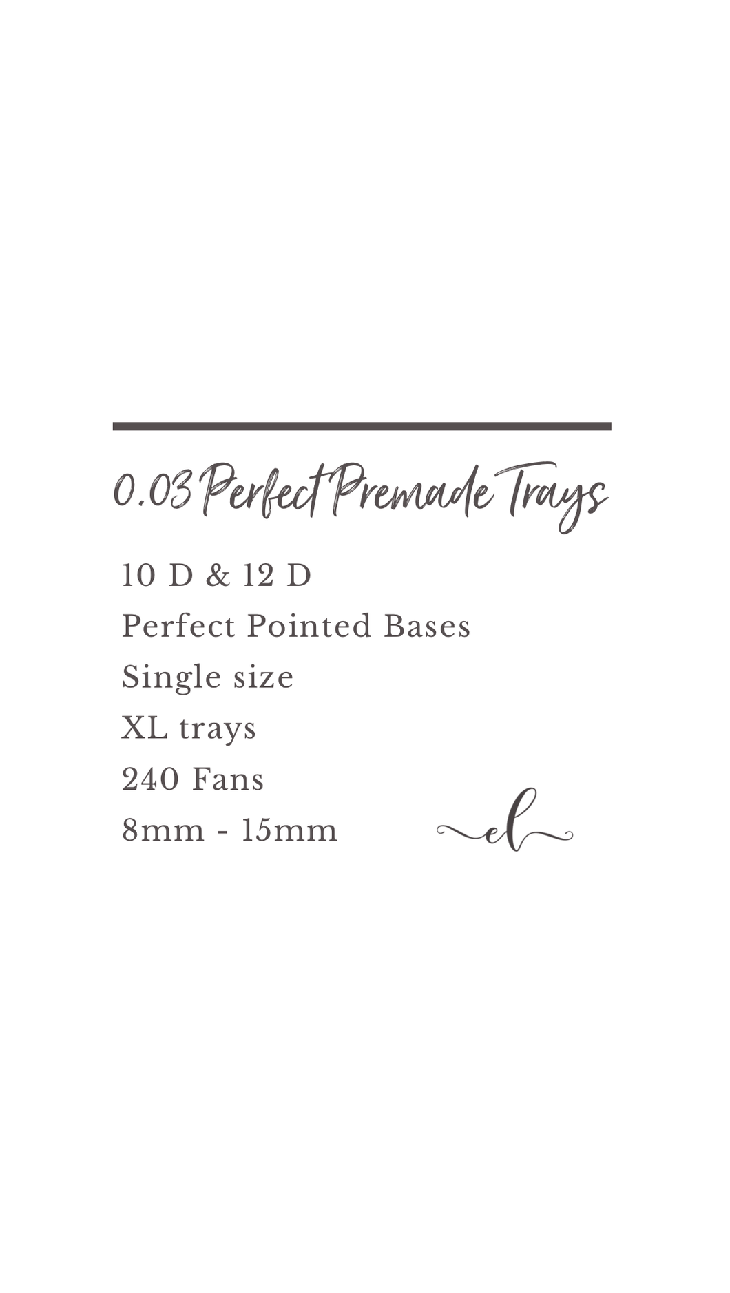 $10 SALE - XL 0.03 10D ‘Perfect Premade Collection’